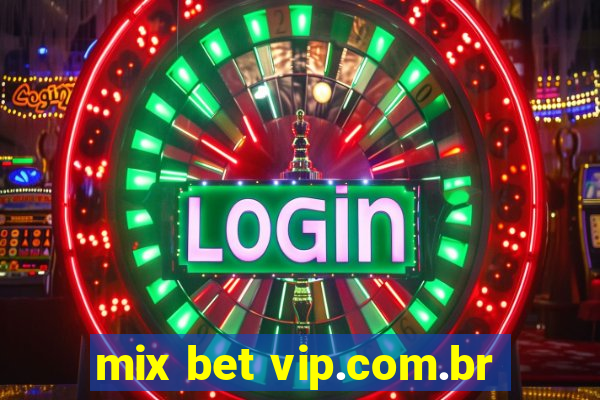 mix bet vip.com.br